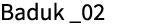 Baduk _02