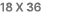 18 X 36